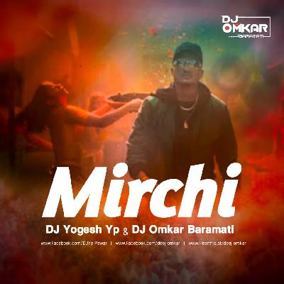 Mirchi - Divine - DJ Yogesh Yp   DJ Omkar Baramati